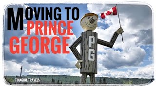 Relocating to Prince George Let me show you around [upl. by Olumor]