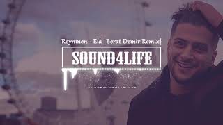 Reynmen  Ela Berat Demir Remix [upl. by Ebonee]