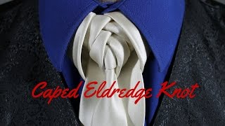 How To Tie a Tie  Caped Eldredge Knot [upl. by Kirima557]