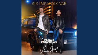 Bir İmkansız Var [upl. by Leiad]