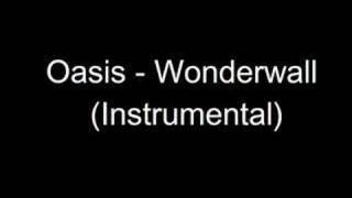 Oasis  Wonderwall Instrumental Version [upl. by Deeyn]