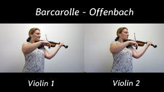 Barcarolle Offenbach Tales of Hoffman – Violin Duet [upl. by Saisoj480]