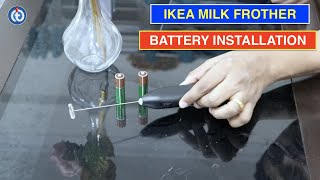 IKEA Milk Frother Battery Installation Procedure [upl. by Anehta718]