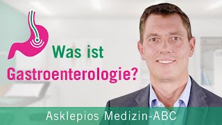 Was ist Gastroenterologie  Medizin ABC  Asklepios [upl. by Lebam]