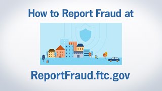 How to Report Fraud at ReportFraudftcgov  Federal Trade Commission [upl. by Ereveneug]