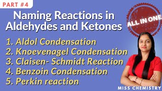 All in One  Naming Reactions in Aldehydes and Ketones Miss chemistry [upl. by Eetse]