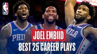 Joel Embiids Best 25 Career Plays [upl. by Ylyl723]