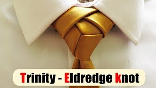 How to tie a tie  TrinityEldredge knot [upl. by Socin900]