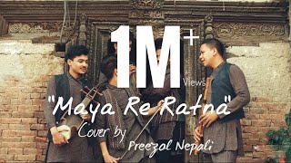 quotMaya Re Ratnaquota Nepal Bhasa cover by Preezol Nepali [upl. by Acima]