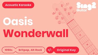 Oasis  Wonderwall Acoustic Karaoke [upl. by Gothurd]