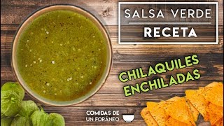 Salsa Verde para Chilaquiles o Enchiladas  Receta [upl. by Ahseya302]