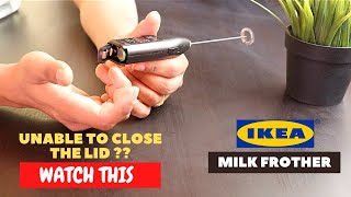 IKEA Milk Frother Battery Installation and Trick To Close the Lid [upl. by Amoakuh]