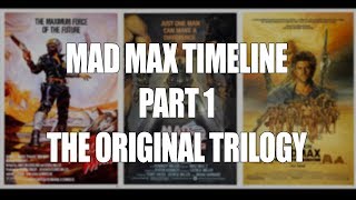 Mad Max Timeline PART 1  Original Trilogy [upl. by Viviane554]