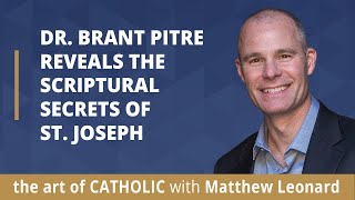 Dr Brant Pitre Reveals the Scriptural Secrets of St Joseph [upl. by Maillij]