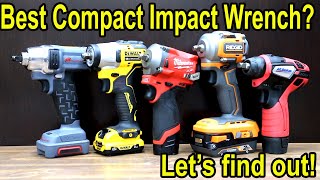 Best Impact Wrench COMPACT Milwaukee vs DeWalt Ridgid Ingersoll Rand [upl. by Oglesby336]