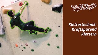 Klettertechnik Kraftsparend Klettern [upl. by Adnowat764]