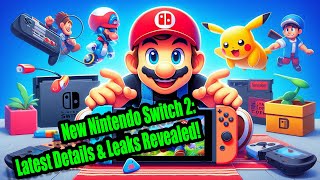 New Nintendo Switch 2 Latest Details amp Leaks Revealed [upl. by Ahsas]