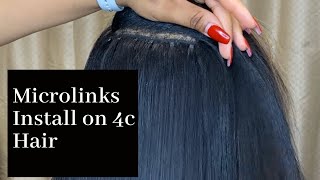 Micro links extensions on 4c hairDETAILED TUTORIAL [upl. by Baggott]