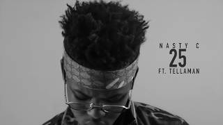 NastyC  25 Official Audio [upl. by Bernette994]