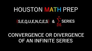 Convergence and Divergence of Series Introduction [upl. by Petit]