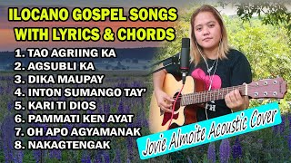 PLAYLIST ILOCANO GOSPEL SONGS WITH LYRICS amp CHORDS  Jovie Almoite Cover [upl. by Silver]