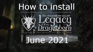 How to install Legacy of the Dragonborn SSE June 2021 [upl. by Eiltan]