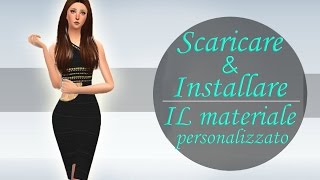 The Sims 4  Come Scaricare amp Installare il Materiale Personalizzato ITA [upl. by Amalee]