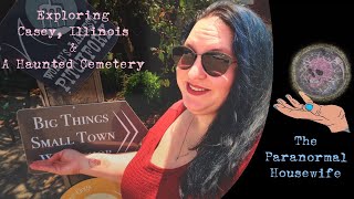 Exploring Casey Illinois and A Haunted Cemetery [upl. by Yung]