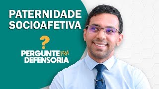 Paternidade socioafetiva O que é Como fazer o reconhecimento [upl. by Beore918]