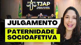 JULGAMENTO PATERNIDADE SOCIOAFETIVA [upl. by Tnerual864]